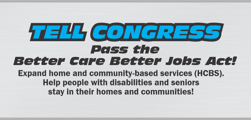 Tell Congress to Pass The Better Care Better Jobs Act